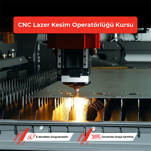 CNC Lazer Kesim Operatörlüğü Kursu 